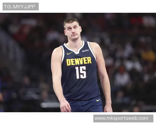 约基奇对抗训练后与裁判深入交流20分钟探讨比赛规则与判罚细节