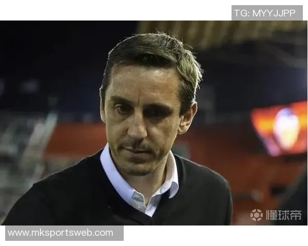 内维尔谈B费：初印象改变他是个努力且善良的人