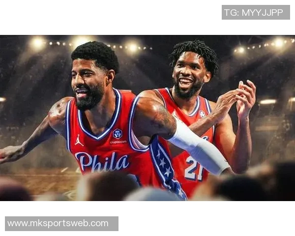 76人对决凯尔特人恩比德与麦凯恩状态良好乔治依旧缺席